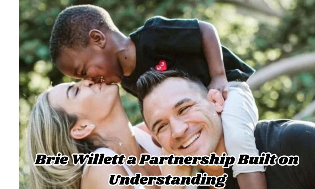 Brie Willett a Partnership Built on Understanding