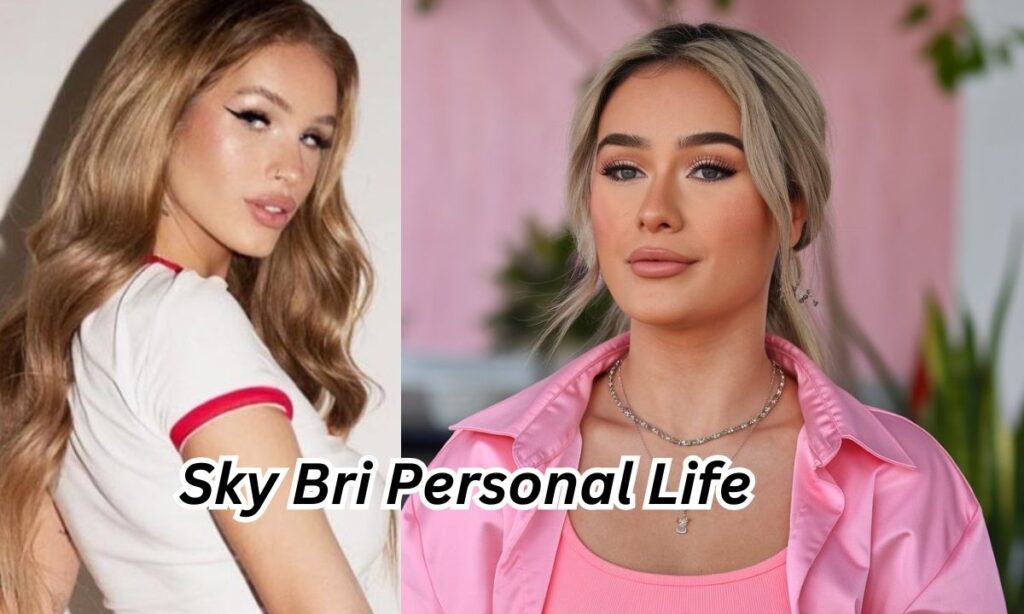 Sky Bri Personal Life