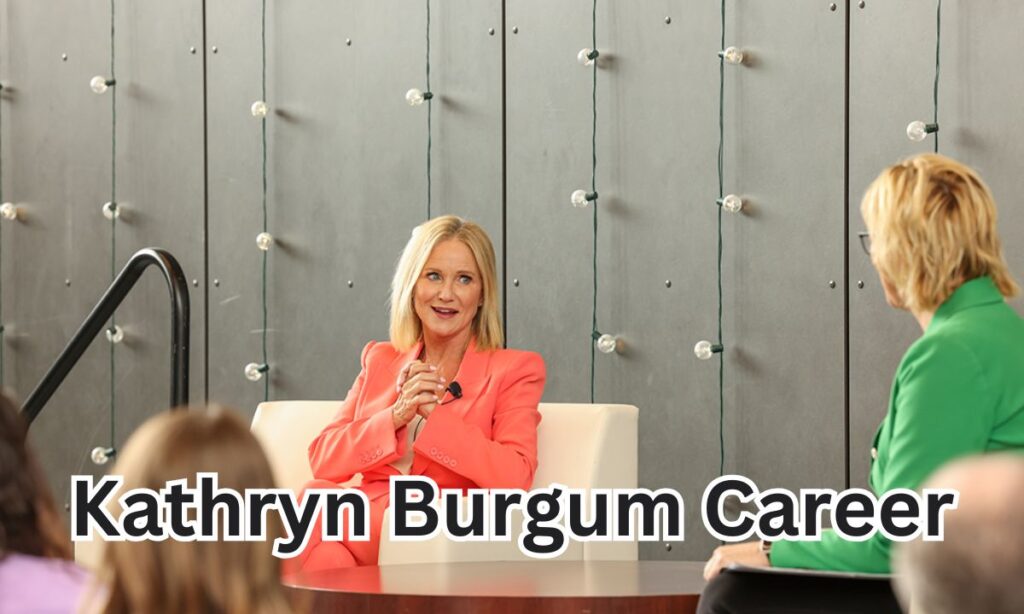 Kathryn Burgum Career