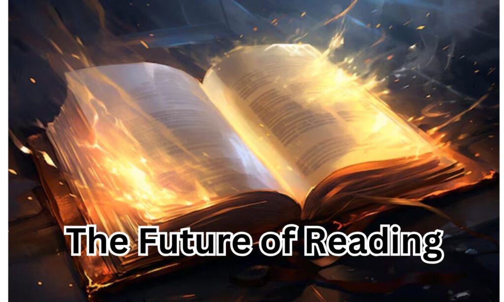 The Future of Reading