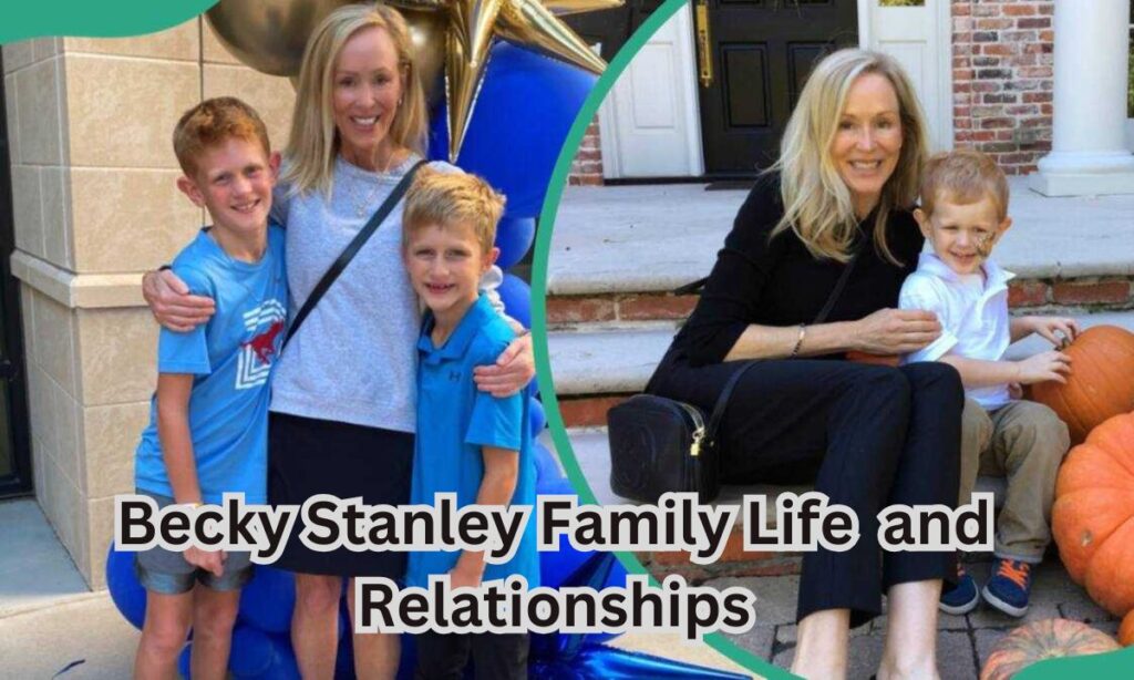 Becky Stanley Family Life and Relationships