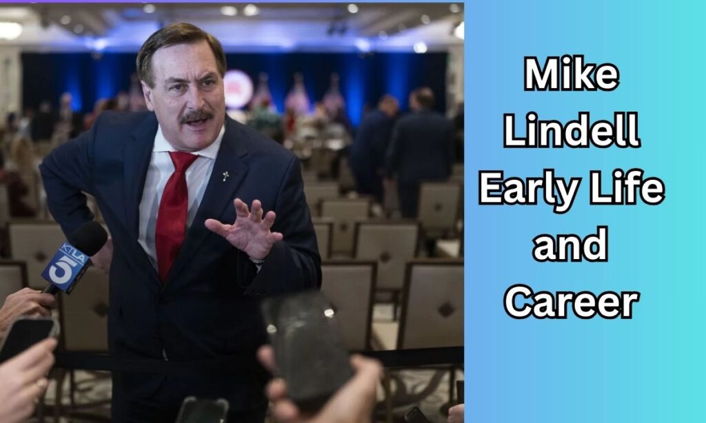 Mike Lindell Early Life and Career