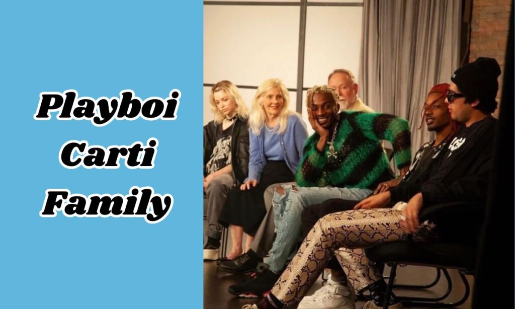 Playboi Carti Family