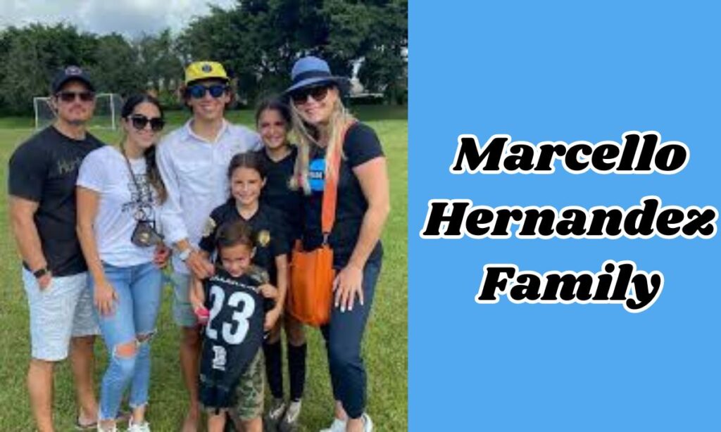 Marcello Hernandez Family