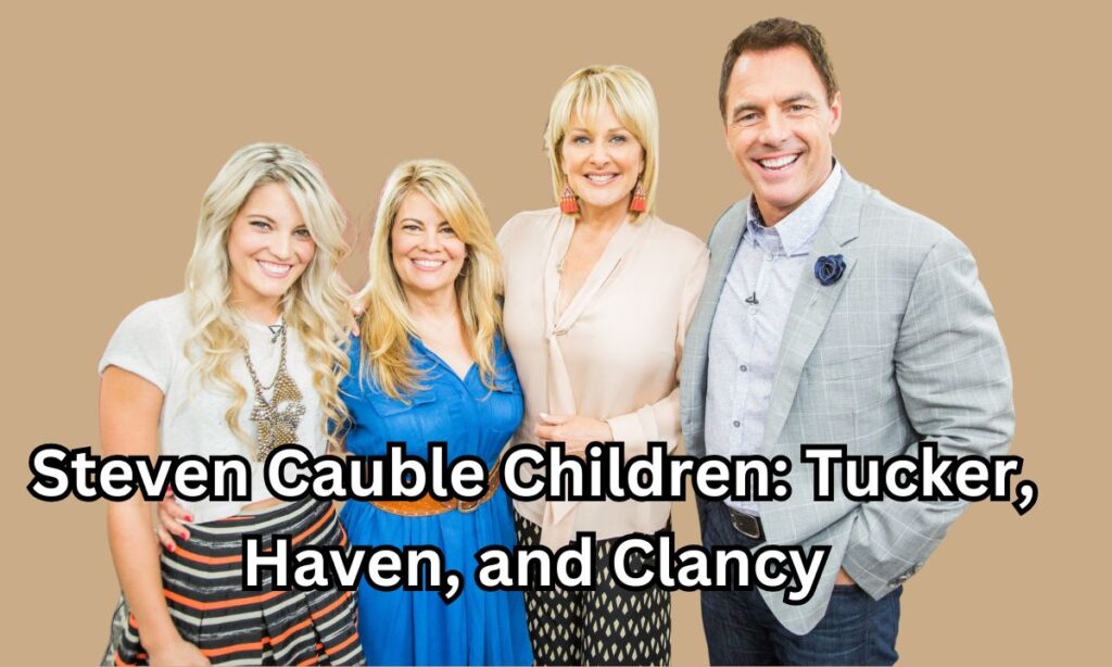 Steven Cauble Children: Tucker, Haven, and Clancy