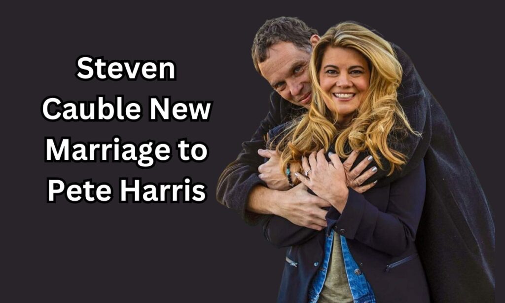 Steven Cauble New Marriage to Pete Harris